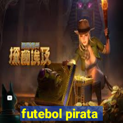 futebol pirata